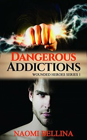 Dangerous Addictions by Naomi Bellina