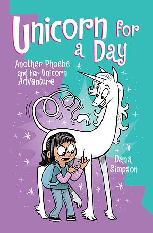 Unicorn for a Day by Dana Simpson