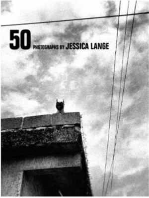 50 Photographs by Jessica Lange