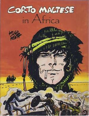 Corto Maltese in Africa by Hugo Pratt