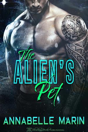 The Alien's Pet by Annabelle Marin