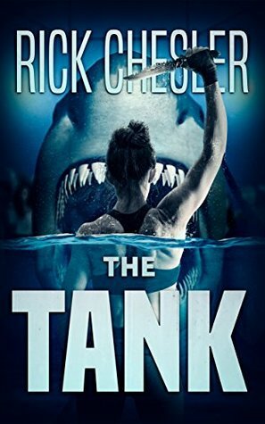 The Tank by Rick Chesler