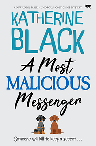 A Most Malicious Messenger by Katherine Black