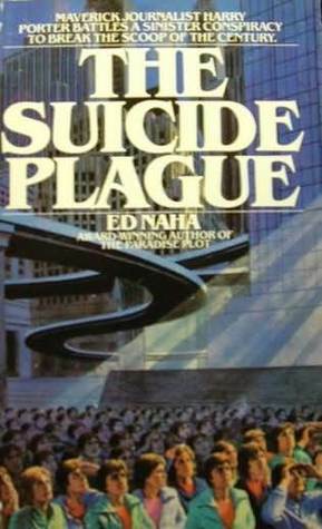 The Suicide Plague by Ed Naha