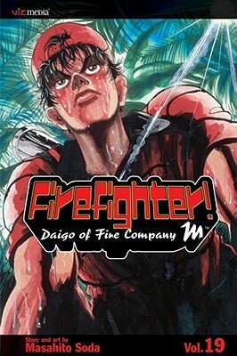Firefighter! Daigo of Fire Company M, Volume 19 by Masahito Soda