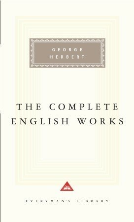 The Complete English Works by George Herbert, Ann Slater