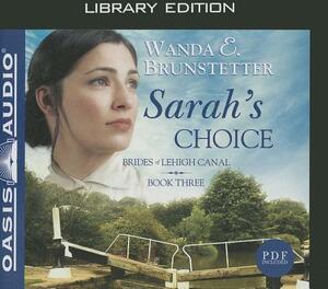 Sarah's Choice (Library Edition) by Wanda E. Brunstetter