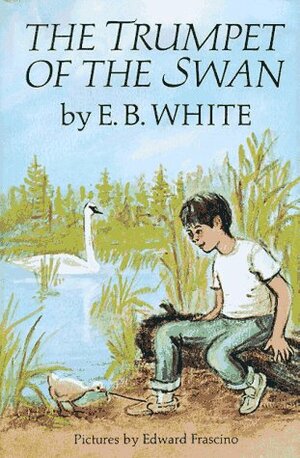 The Trumpet Of The Swan by Edward Frascino, E.B. White