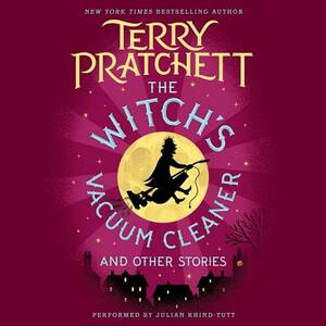 The Witch's Vacuum Cleaner and Other Stories by Terry Pratchett