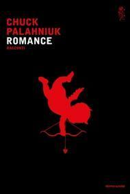 Romance. Racconti by Chuck Palahniuk, Gianni Pannofino