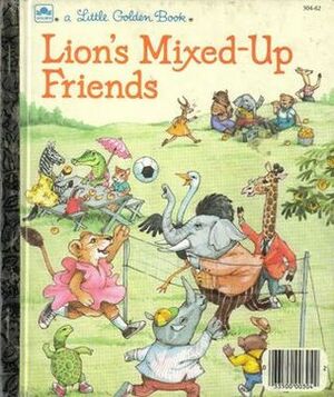 Lion's Mixed-Up Friends by Christopher Santoro, Lucille Hammond