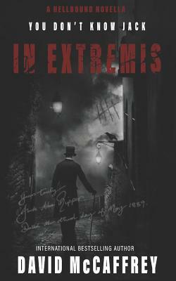 In Extremis: A Hellbound Novella. a Short Story with a Killer Twist by David McCaffrey