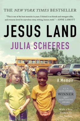 Jesus Land: A Memoir; With a New Preface by the Author by Julia Scheeres