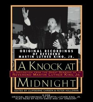 A Knock at Midnight: Inspiration from the Great Sermons of Reverend Martin Luther King, Jr. by Martin Luther King Jr.