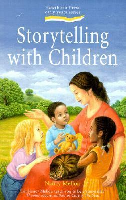 Storytelling with Children by Nancy Mellon