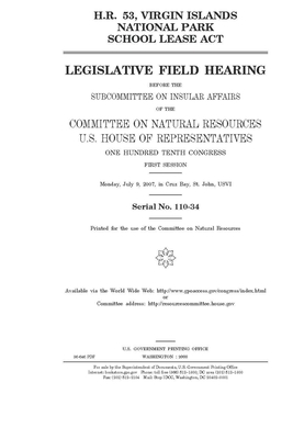 H.R. 53, Virgin Islands National Park School Lease Act by United St Congress, United States House of Representatives, Committee on Natural Resources (house)