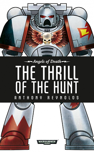 The Thrill of the Hunt by Anthony Reynolds