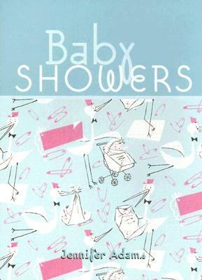 Baby Showers by Jennifer Adams