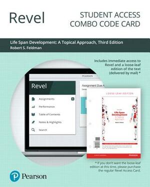 Revel for Life Span Development: A Topical Approach -- Combo Access Card by Robert Feldman