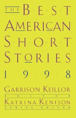 The Best American Short Stories 1998 by Garrison Keillor, Katrina Kenison