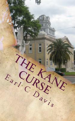 The Kane Curse by Earl C. Davis