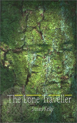 The Lone Traveller by Susan B. Kelly