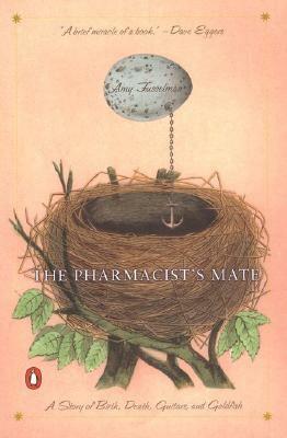 The Pharmacist's Mate by Amy Fusselman