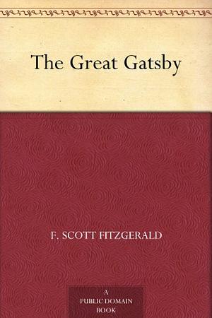 The Great Gatsby by F. Scott Fitzgerald