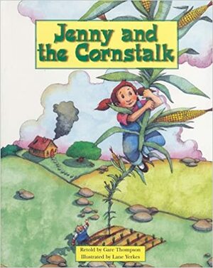 Jenny and the Cornstalk by Gare Thompson, Lane Yerkes