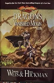 Dragons of a Vanished Moon by Tracy Hickman, Margaret Weis