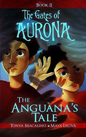 The Anguana's Tale by Tonya Macalino