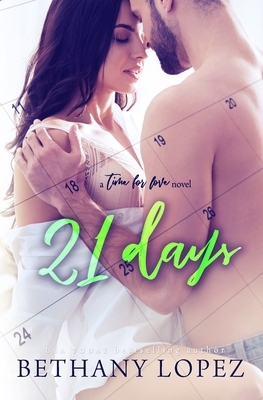21 Days by Bethany Lopez