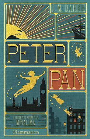 Peter Pan - Illustré et animé par MinaLima by J.M. Barrie