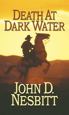 Death at Dark Water by John D. Nesbitt