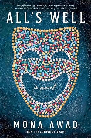 All's Well by Mona Awad