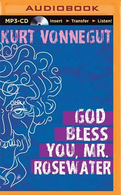God Bless You, Mr. Rosewater by Kurt Vonnegut