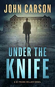 Under the Knife by John Carson