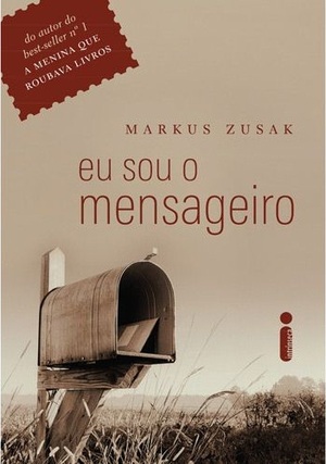 Eu sou o mensageiro by Markus Zusak