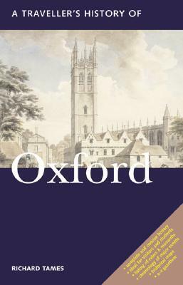 A Traveller's History of Oxford by Richard Tames