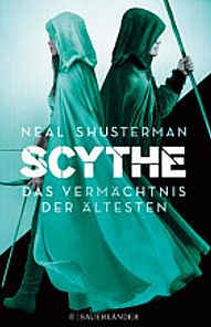 Scythe - Das Vermächtnis der Ältesten by Neal Shusterman