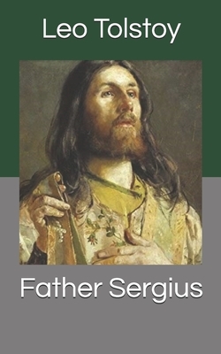 Father Sergius by Leo Tolstoy