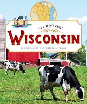 Wisconsin by Ann Heinrichs