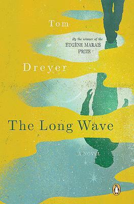 The Long Wave by Tom Dreyer