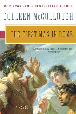 The First Man in Rome by Colleen McCullough