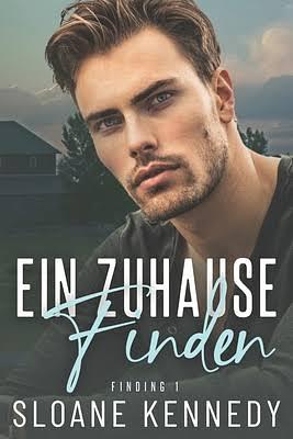 Ein Zuhause finden by Sloane Kennedy