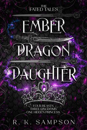 Ember Dragon Daughter by R.K. Sampson