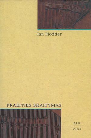 Praeities skaitymas by Ian Hodder