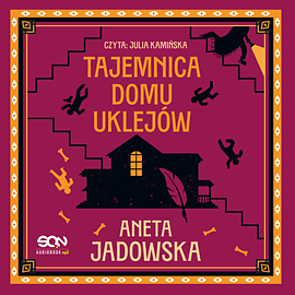 Tajemnica domu Uklejów by Aneta Jadowska