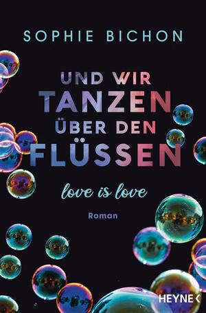 Und wir tanzen über den Flüssen by Sophie Bichon