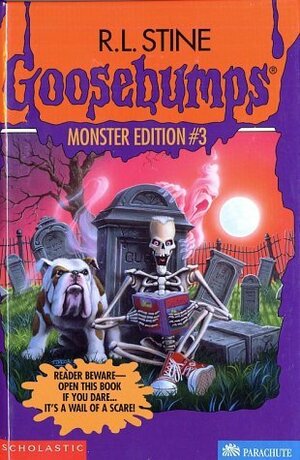 Goosebumps Monster Edition #3 by R.L. Stine
